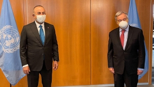 Bakan Çavuşoğlu'ndan BM Genel Sekreteri Antonio Guterres ile kritik görüşme