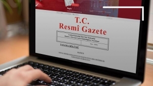 Bazı Kanun ve Kanun Hükmünde Kararnamelerde Değişiklik Yapılmasına Dair Kanun Resmi Gazete'de yayımlandı