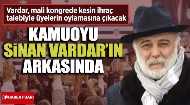 KAMUOYU SİNAN VARDAR'IN ARKASINDA!