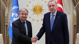 Cumhurbaşkanı Erdoğan BM Genel Sekreteri Guterres ile görüştü