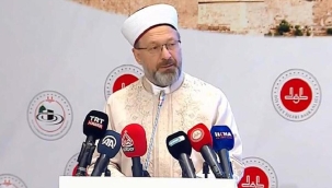 Ali Erbaş: Kudüs'ün esaretini meşrulaştıracak her söylem insanlık suçudur