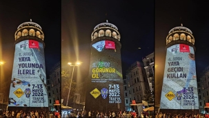 Galata Kulesi’ne 'güvenli trafik’ uyarıları yansıdı