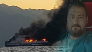 İtalya'da feribot yangınında kaybolan Aydınlı şoförden 130 gündür haber yok