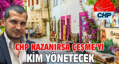 CHP KAZANIRSA ÇEŞME'Yİ KİM YÖNETECEK